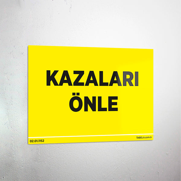 Kazaları Önle Levhası