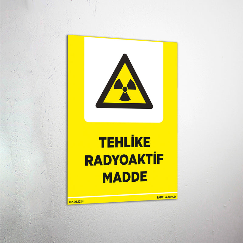 Tehlike Radyoaktif Madde Levhası