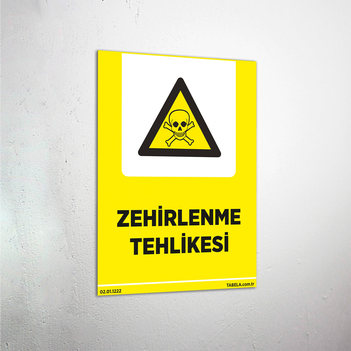 Zehirlenme Tehlikesi Levhası