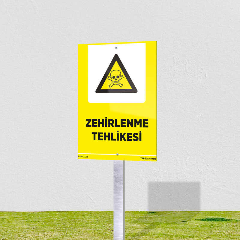 Zehirlenme Tehlikesi Levhası