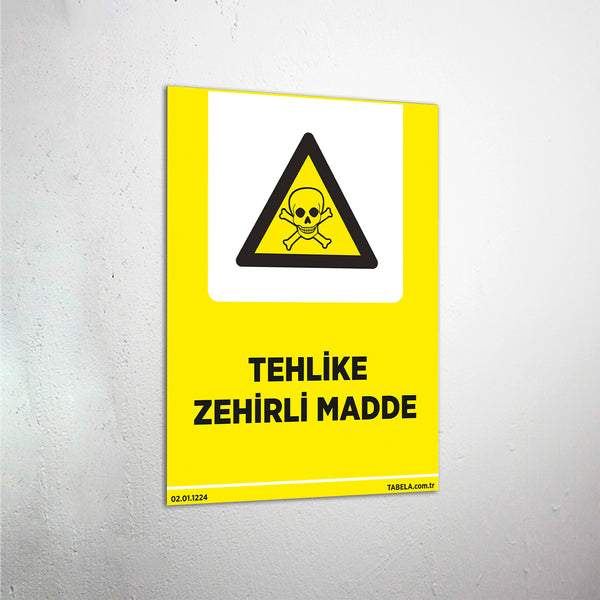 Tehlike Zehirli Madde Levhası