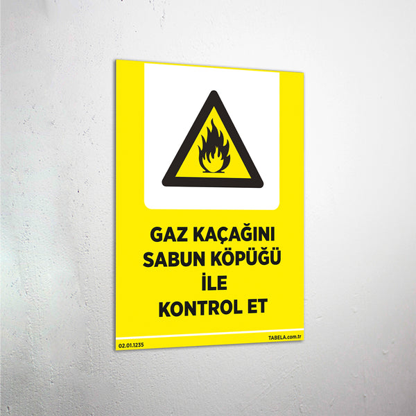 Gaz Kaçağını Sabun Köpüğü İle Kontrol Et Levhası
