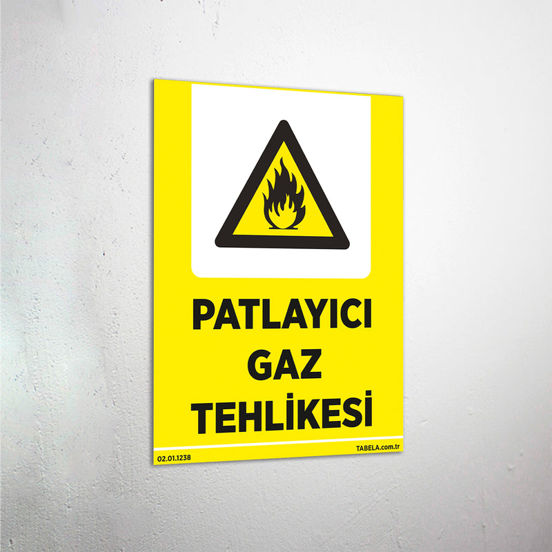 Patlayıcı Gaz Tehlikesi Levhası
