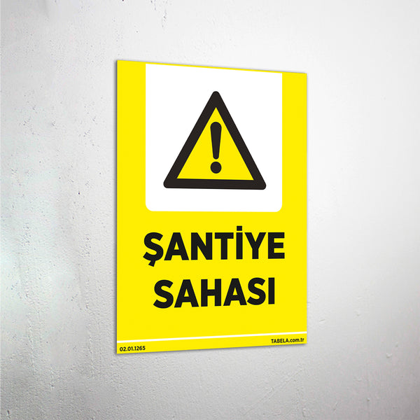 Şantiye Sahası Levhası