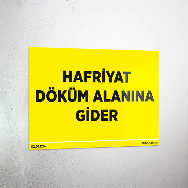 Hafriyat Döküm Alanı Levhası