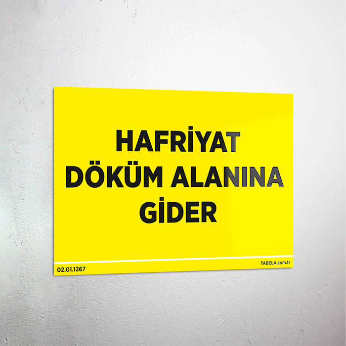 Hafriyat Döküm Alanı Levhası