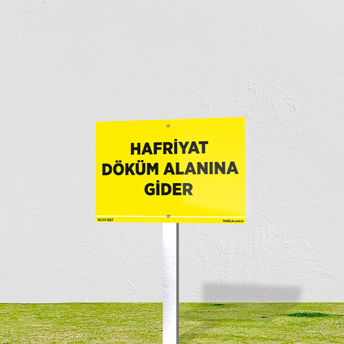 Hafriyat Döküm Alanı Levhası