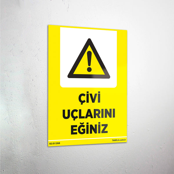 Çivi Uçlarını Eğiniz Levhası