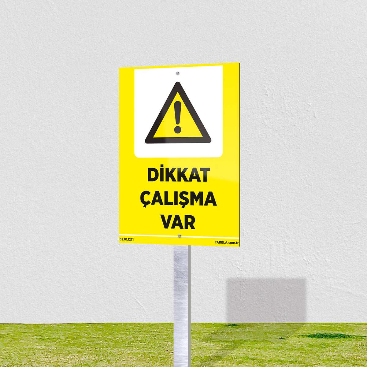 Dikkat Çalışma Var Levhası