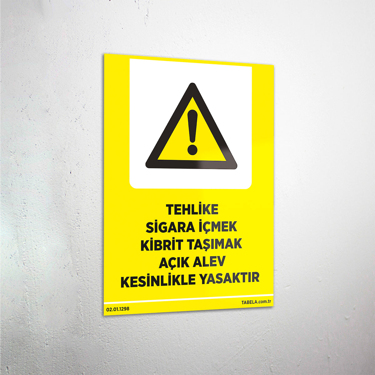 Tehlike Sigara İçmek Kibrit Taşımak Açık Alev Kesinlikle Yasaktır Levhası