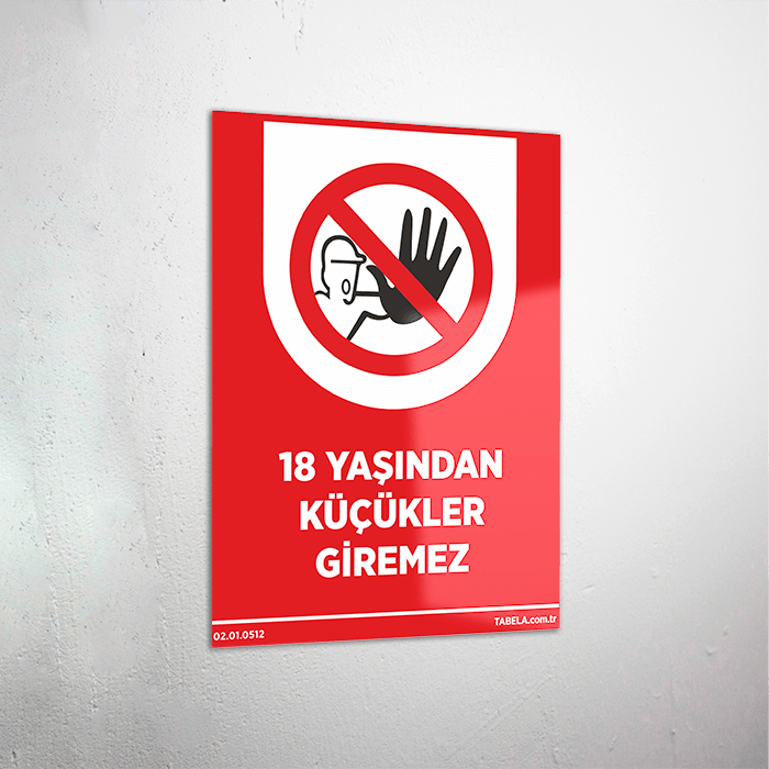 18 Yaşından Küçükler Giremez Levhası