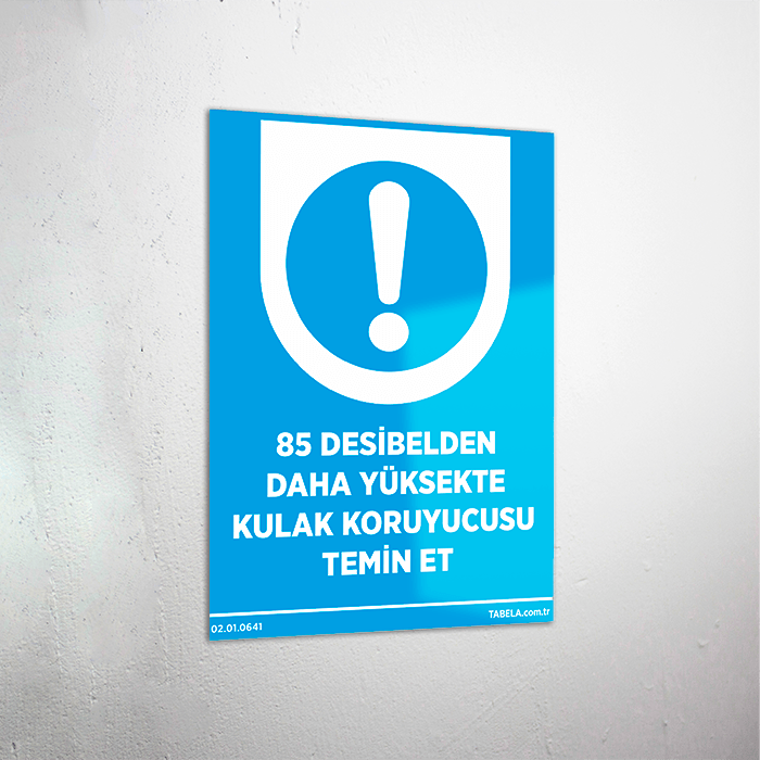 85 Desibelden Daha Yüksekte Kulak Koruyucusu Temin Et Levhası