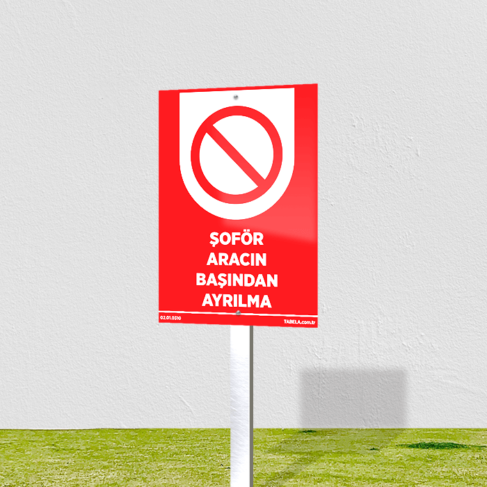 aracın başından ayrılma uyarı levhası