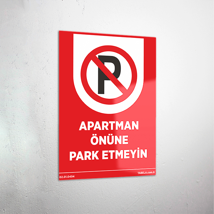 Apartman Önüne Park Etmeyin Levhası