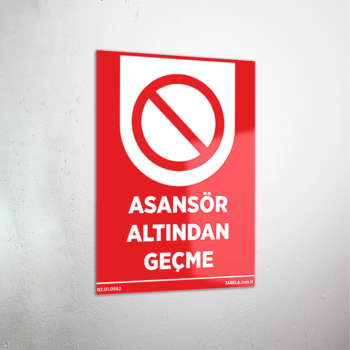 Asansör Altından Geçme Levhası