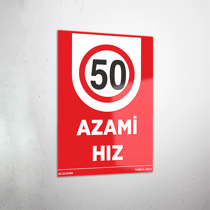 Azami Hız 50 Levhası
