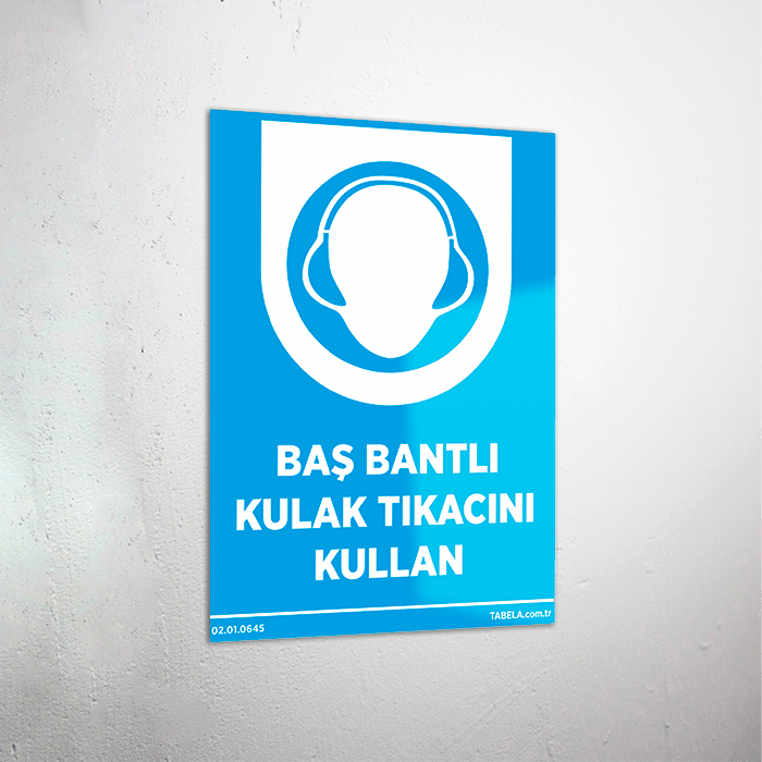 Baş Bantlı Kulak Tıkacı Kullan Levhası