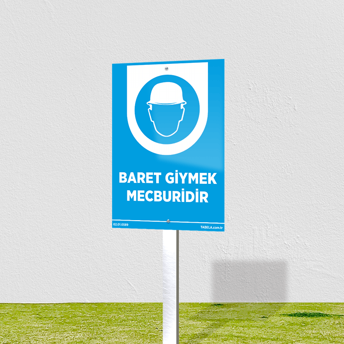 Baret Giymek Mecburidir Levhası