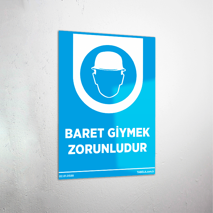 Baret Giymek Zorunludur Levhası