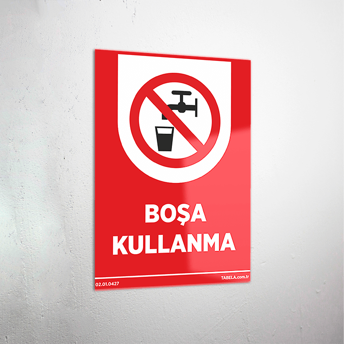 Boşa Kullanma Levhası