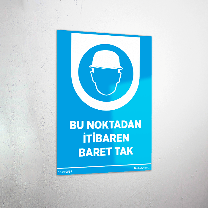 Bu Noktadan İtibaren Baret Tak Levhası