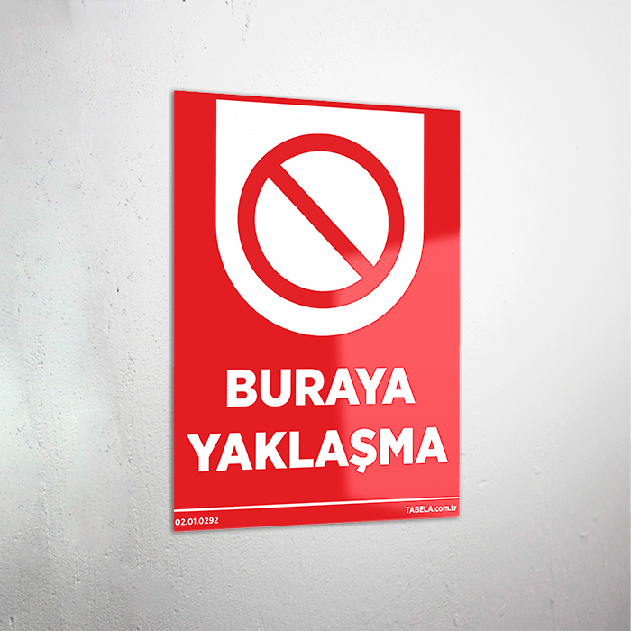 yaklaşmak yasaktır