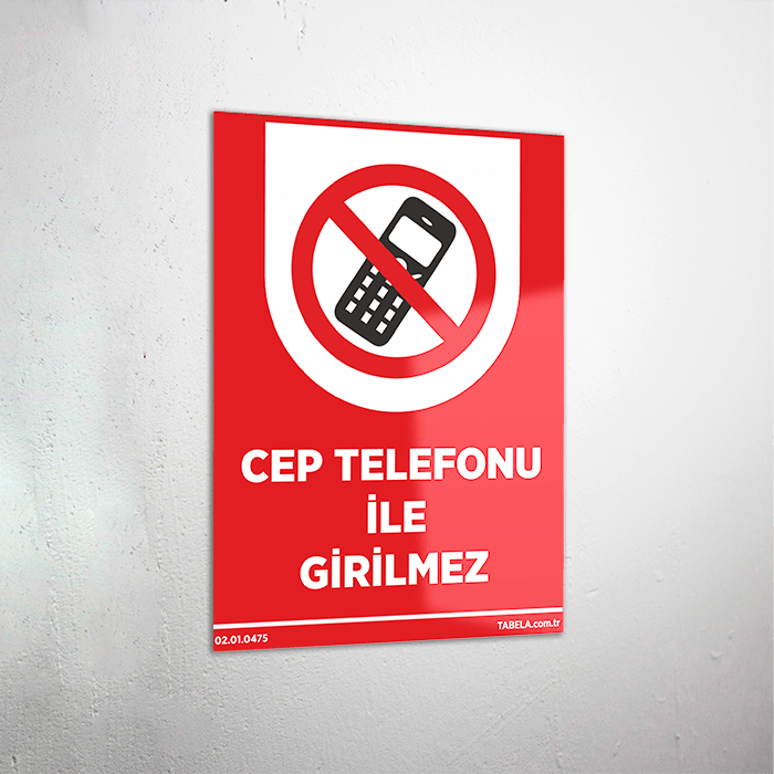 Cep Telefonu İle Girilmez Levhası