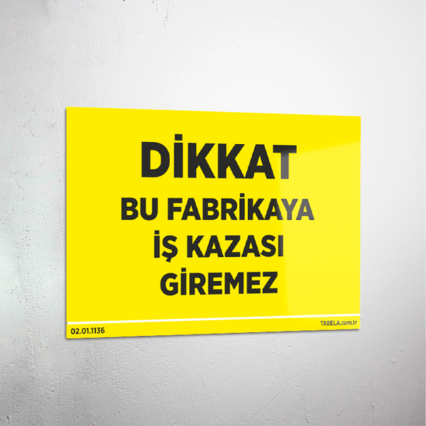 iş kazası levhaları