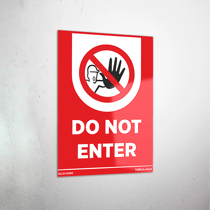 Do Not Enter Levhası