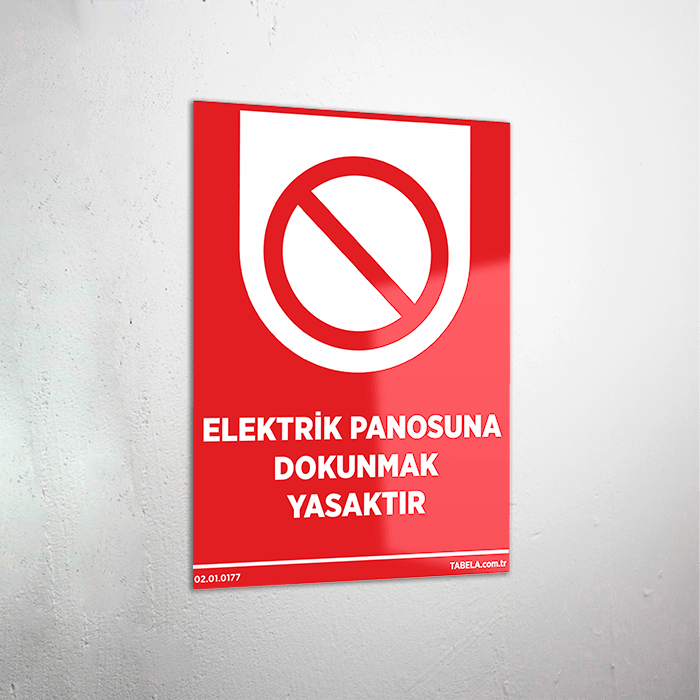 Elektrik Panosuna Dokunmak Yasaktır Levhası