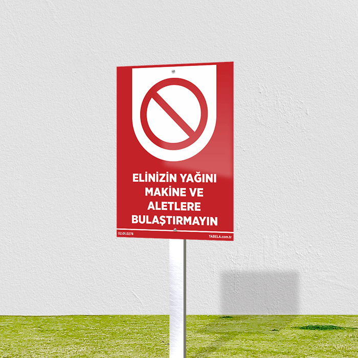 yağı bulaştırmayın levhası