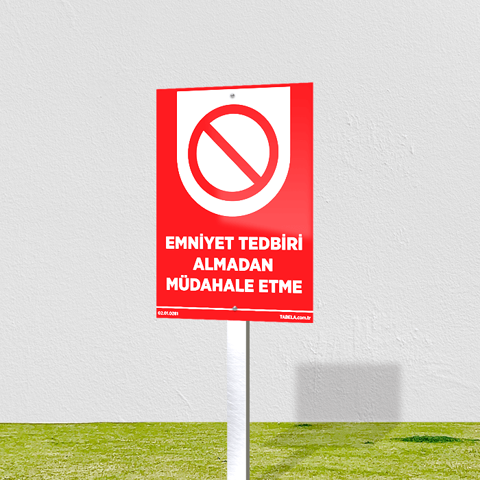 emniyet tedbiri levhaları