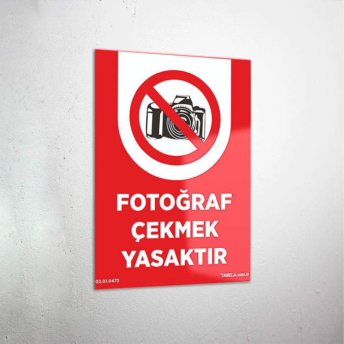 Fotoğraf Çekmek Yasaktır Levhası