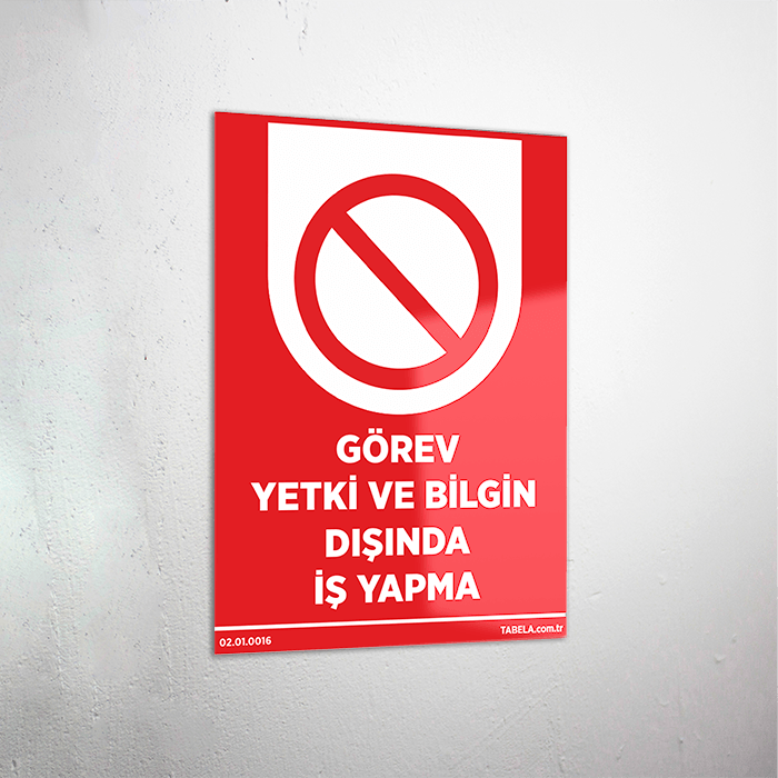 görev yetki ve bilgin dışında iş yapma