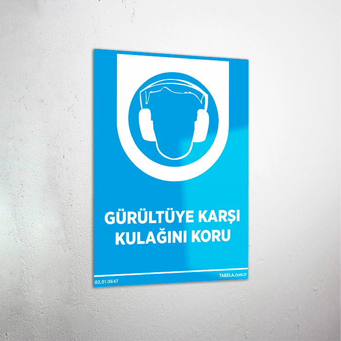 Gürültüye Karşı Kulağını Koru Levhası