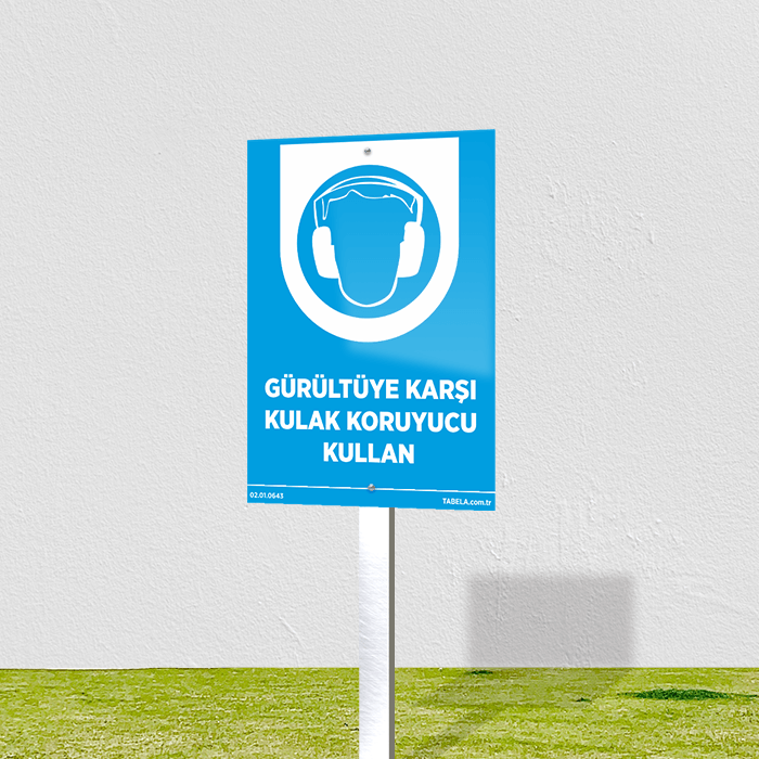 Gürültüye Karşı Kulak Koruyucu Kullan Levhası
