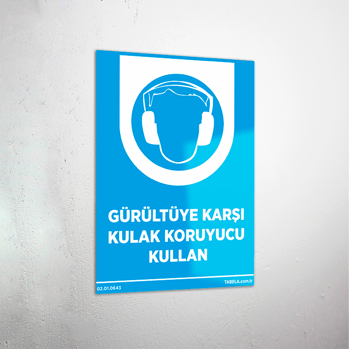 Gürültüye Karşı Kulak Koruyucu Kullan Levhası
