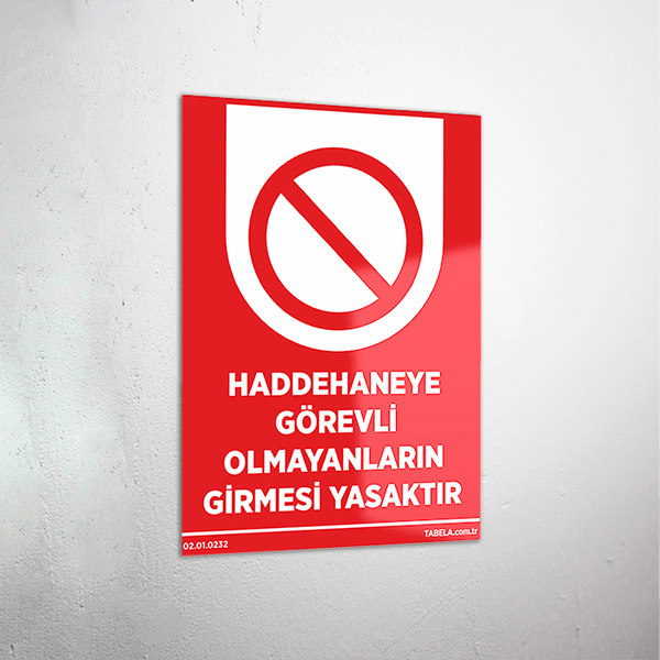 buraya girmek yasaktır