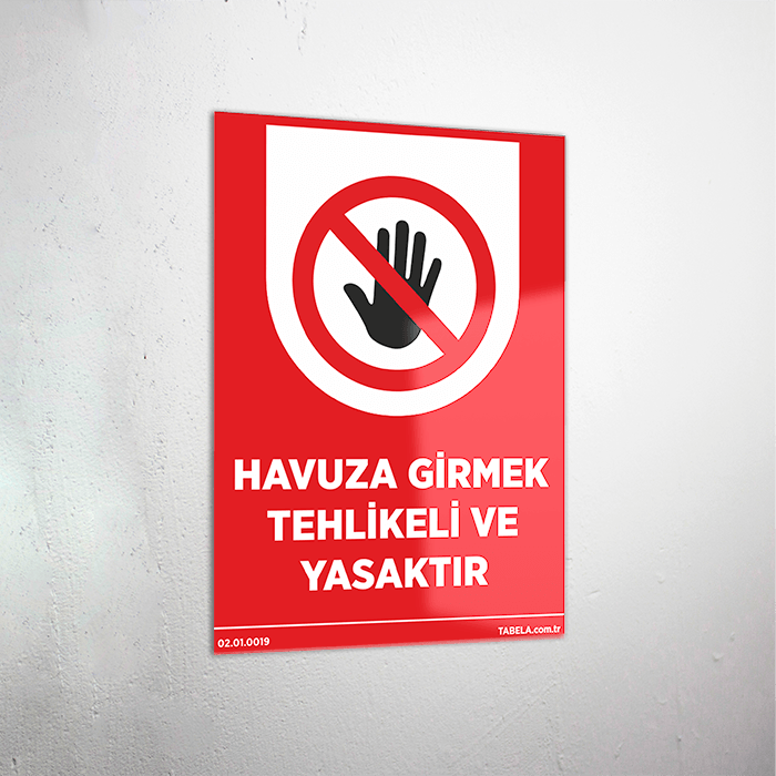 Havuza Girmek Tehlikeli ve Yasaktır Levhası