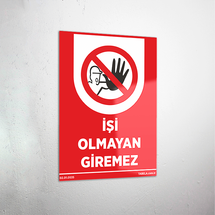 İşi Olmayan Giremez Levhası