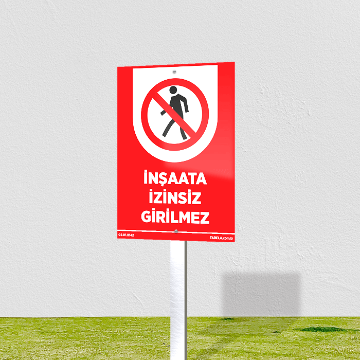 inşaat yasak levhası