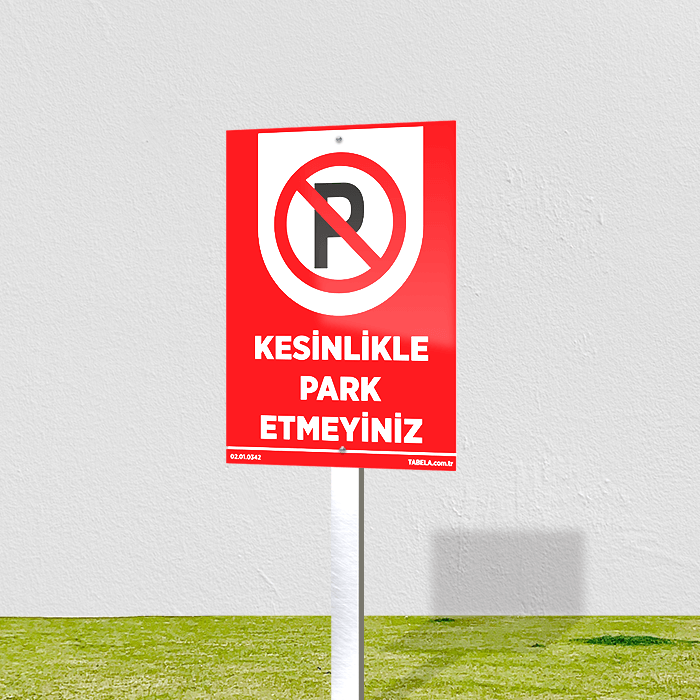 buraya park edilmez levhası