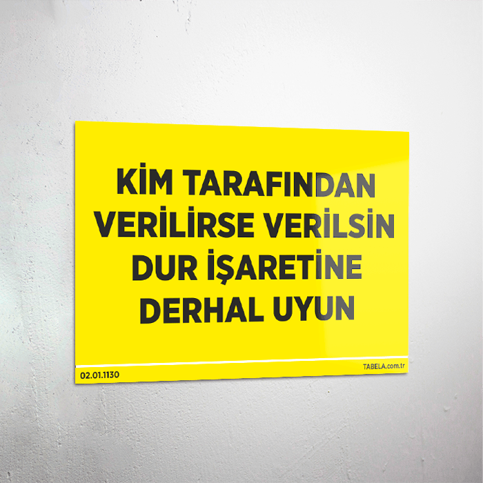 uyarı levhası