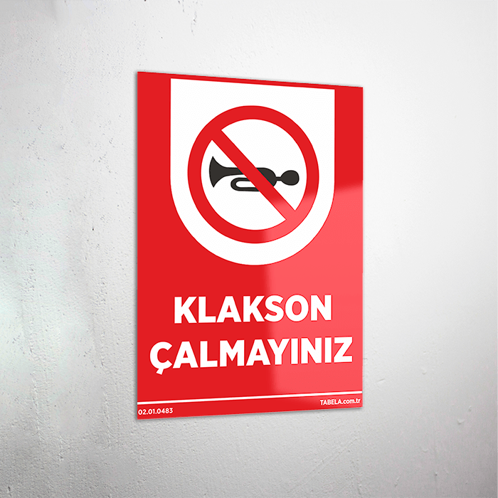 Klakson Çalmayınız Levhası