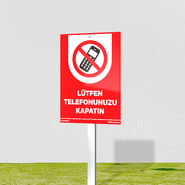 Lütfen Telefonunuzu Kapatın Levhası