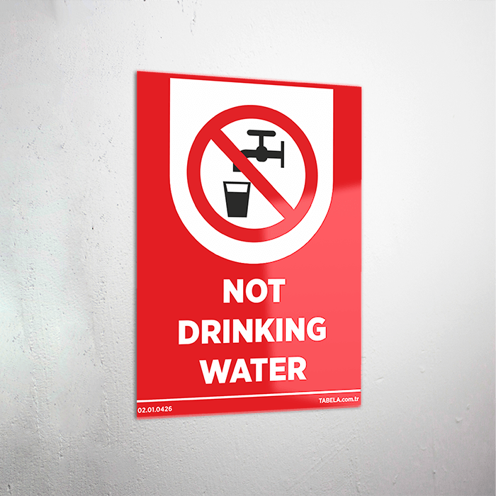 Not Drinking Water İngilizce Levhası