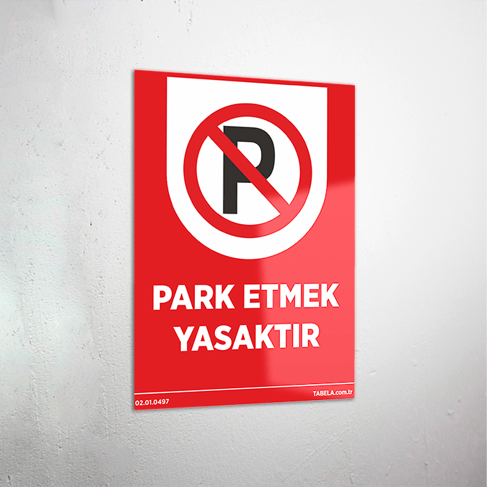 Park Etmek Yasaktır Levhası