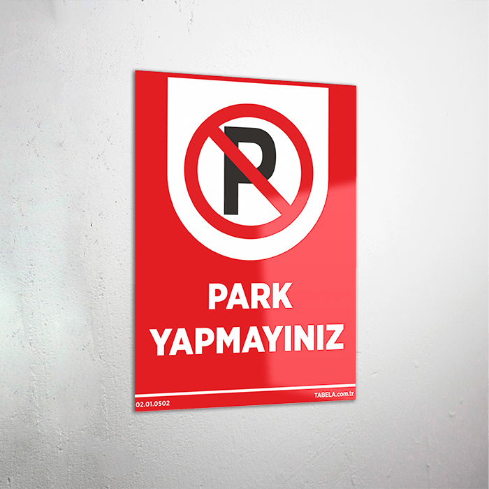Park Yapmayınız Levhası