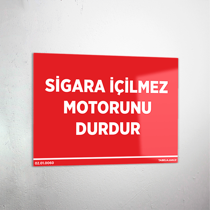 Sigara İçilmez Motorunu Durdur Levhası