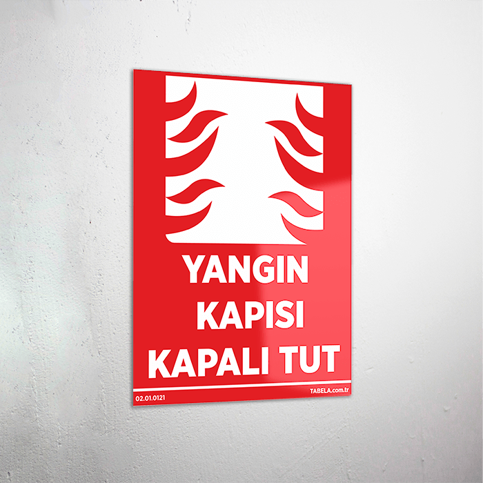 Yangın Kapısı Kapalı Tut Levhası